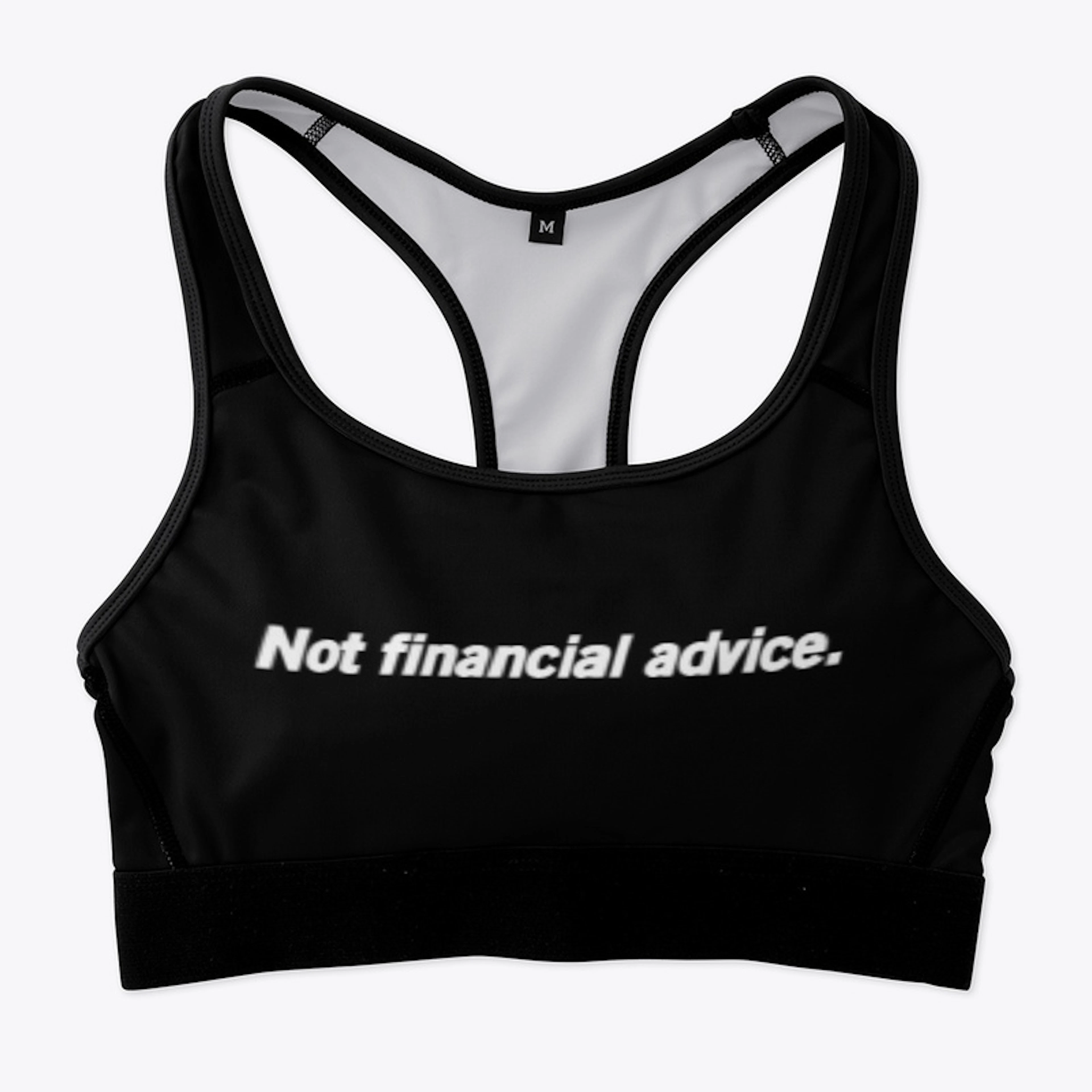 Not financial advice. Merch