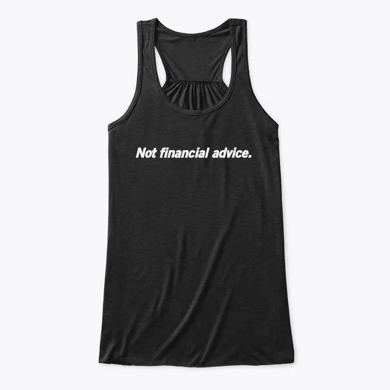 Not financial advice. Merch